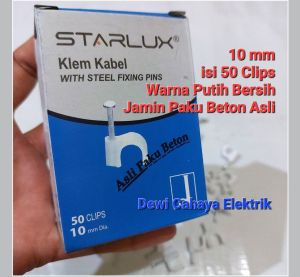 Starlux Klem Kabel 10mm isi 50 Clips Paku Beton ASLI Warna Putih Bersih - Cleam Cable 10mm With Steel Fixing Pins