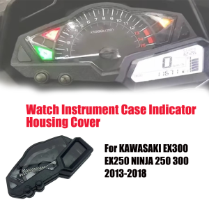 For KAWASAKI EX300 EX250 NINJA 250 300 2013-2018 Motorcycle Speedometer Watch Instrument Case Indicator Housing Cover