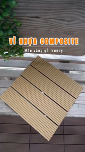 Tấm Lót Sàn Ngoài Trời Composite Chống Trơn Chịu Nước – Trang Trí Ban Công Sân Vườn Hiện Đại Dễ Lắp Đặt Bền Đẹp Lâu Năm