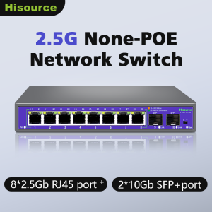 Hisource 2.5G None-POE Network Switch 5 8 Port Ethernet Switch with 2*10G SFP+ for IP Camera/NVR