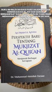An Nabaul Azhim: Perspektif Baru Tentang Mukjizat Al Qur'an