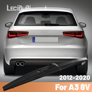 For Audi A3 8V 2012-2020 2013 2014 2015 2016 2017 2018 2019 Rear Windshield Windscreen Wiper Blade Rear Wipers Accessories