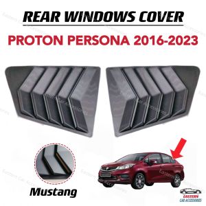 PROTON Persona 2016-2023 Rear Side Mustang Style Window Triangle Mirror Cover Protector Casing