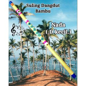 Suling dangdut nada D kecil bahan dari bambu tamiang