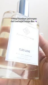 FRESH PARFUME Cleo Love Premium EDP Parfum Wanita Cewe Refill Refil Impor Tahan Lama Minyak Wangi