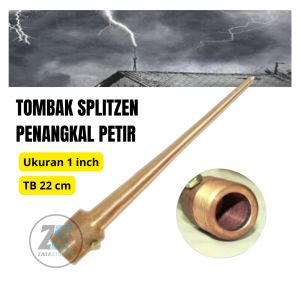 Penangkal Anti Petir Untuk Rumah Tombak Splitzen 1 inch TB 22 cm