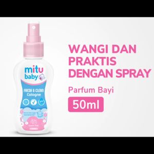Mitu Baby Fresh & Clean Cologne Spray: Parfum Bayi Non Alkohol Aman Untuk Kulit Bayi Halal