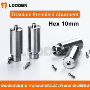 10mm Dental Titanium Premilled Abutment Hex CAD CAM Implant Material B&B/Biodenta/Bio Horizons/CLC CONIC/Warantec