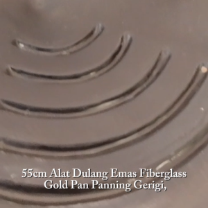 55cm Alat Dulang Emas Fiberglass Gold Pan Panning Gerigi