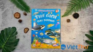 Sách - Khám phá thế giới kỳ bí: Thế giới đại dương (VT)