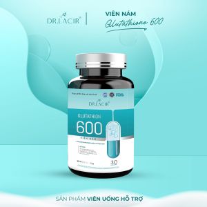 Viên Uống Nám Trắng Da Glutathione 600 Dr Lacir Hộp 30 Viên Chính Hãng (Mẫu cũ & Mẫu mới)