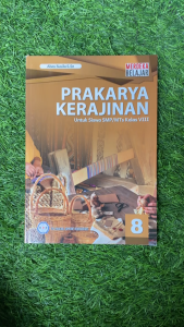 Buku Siswa Prakarya Kerajinan SMP/MTs Kelas 8 Kurikulum Merdeka - GOS