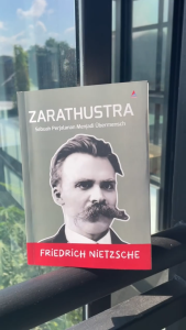 Zarathustra : Sebuah Perjalanan Menjadi Übermensch - Friedrich Nietzsche - Anak Hebat Indonesia
