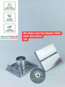 Đế nhôm máy bào Makita 1900. Đế nhôm máy bào vỏ sắt B80 B90