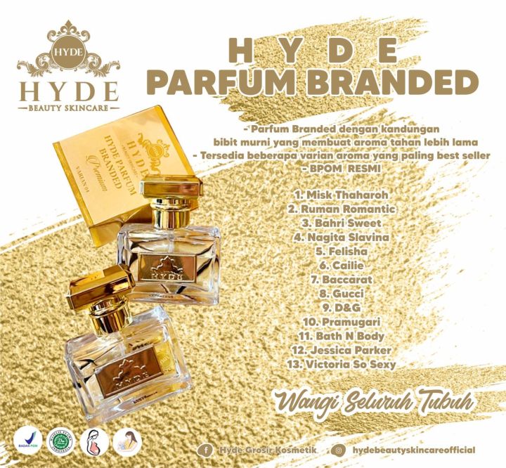 PARFUM BRANDED PREMIUM PARFUM TAHAN LAMA BY HYDE BEAUTY SKINCARE ( NON