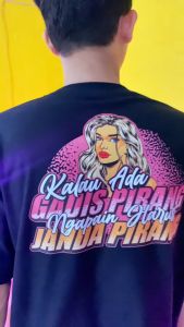 KAOS DISTRO KALAU ADA GADIS PIRANG NGAPAIN HARUS JANDA PIRANG COTTON COMBED 24S