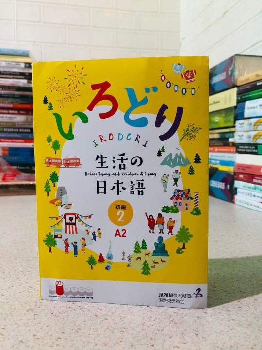 BUKU IRODORI (bahasa jepang untuk kehidupan di jepang) A2 JILID 2