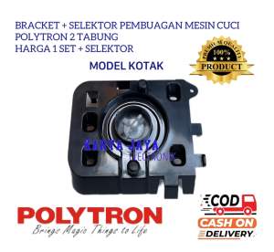[ POLYTRON PWM 9366 ]BRACKET + SELEKTOR PEMBUANGAN MESIN CUCI POLYTRON - MODEL KOTAK SET