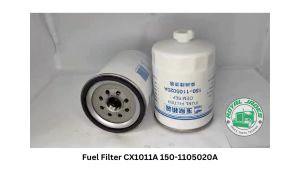 1PC - Fuel Filter CX1011A 150-1105020A: A Comprehensive Guide