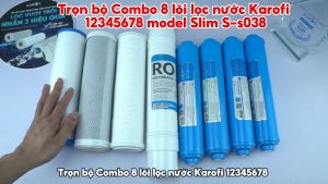 Trọn bộ Combo 8 lõi lọc nước Karofi 12345678 model Slim S-s038 chính hãng