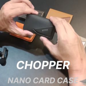 CHOPPER Nano card case กระเป๋าใส่บัตร": "CHOPPER Nano กระเป๋าใส่บัตร",