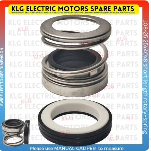 Mechanical seal 25mm 40x8 SHORT SPRING LENGTH for water pump