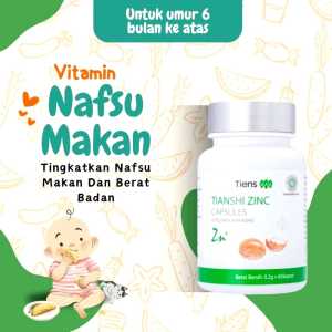 PENGGEMUK BADAN ZINC TIENS 60 CAPSULES  ORIGINAL VITAMIN PENAMBAH NAFSU MAKAN ANAK ALAMI