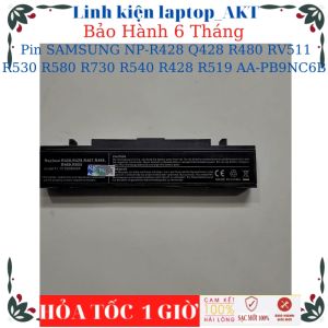 Pin Laptop SAMSUNG NP-R428 Q428 R480 RV511 R530 R580 R730 R540 R428 R519 AA-PB9NC6B AA-PB9NS6B AA-PB9NC6W
