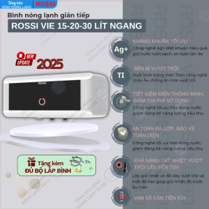 Rossi Bình Nóng Lạnh Gián Tiếp VIE 15-20-30 Lít Ngang RVE 15-20-30 SL Bảo Hành 07 Năm Toàn Quốc Mới 2025 Công Nghệ Ag+ Diệt Khuẩn Hiệu Quả