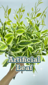ARTIFICIAL LEAF / ARTIFICIAL FAKE LEAVES / DAUN HIASAN / ARTIFICIAL POTTED PLANT / FLOWER HOME DECORATION / LF4614-4615