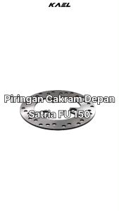 Piringan Cakram Depan Belakang Satria FU 150 Old Lama Front Rear Brake Disc Disk