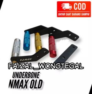 UNDERBONE NMAX NEW & OLD STEP UNDERBON NMAX NEW & OLD FOOTSTEP UNDERBON NMAX OLD