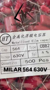 500 BUAH MILAR 564 630V MILAR 564J 630VOLT KAPASITOR MILAR MYLAR 564 UPS