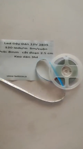 Led Dây Dán 12V 2835 – 5m/cuộn – 120 Led/M – Keo dán 3M – Siêu Sáng – Tiết Kiệm – Dễ Lắp Đặt