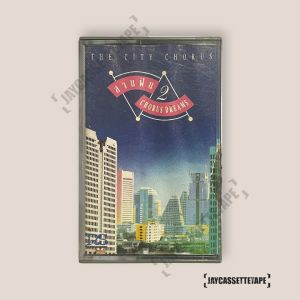 เดอะ ซิตี้ คอรัส The City Chorus  อัลบั้ม :  สานฝัน 2 เทปคาสเซ็ท Cassette Tape เทปเพลงไทย