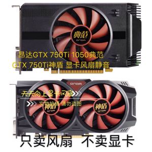 Onda GTX 750ti 1050 Model GTX 750ti Shield Graphics Card Mute Fan