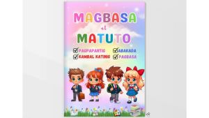 MAGBASA AT MATUTO PRACTICE BOOKLET/ ABAKADA/PAGPAPANTIG/KAMBAL-KATINIG/ KUMPLETONG GABAY SA PAGBASA PARA SA MGA BATA