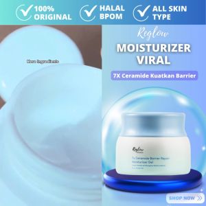 Reglow Moisturizer Skin Barrier Repair Mencerahkan Menenangkan Meredakan Iritasi Kemerahan di Kulit Wajah