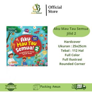 Buku Pengetahuan Anak | Aku Mau Tau Semua Vol 2 | Usia 5+ | Ziyadbooks