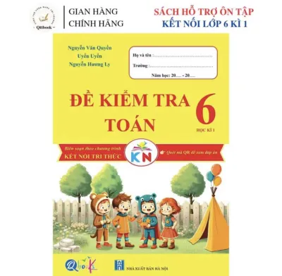 Sách - [ Lớp 6 - Học Kì 1 - Kết Nối Tri Thức ] - Đề Kiểm Tra Toán 6 Học Kì 1