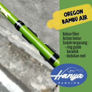 Joran Tegak Kolong Oregon Bambu Air Ring 240 270 300 360 450 540 Lentur Bahan Fiber