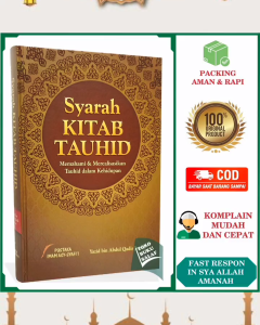 Syarah Kitab Tauhid: Memahami & Merealisasikan Tauhid dalam Kehidupan