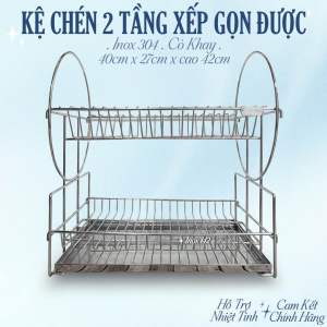 🅾️ KỆ CHÉN 2 TẦNG CÓ KHAY HỨNG NƯỚC INOX 304 / KỆ CHÉN XẾP GỌN ĐƯỢC.