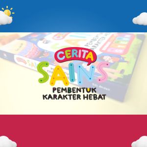 Buku Cerita Sains Pembentuk Karakter Hebat - Buku Edukasi Anak Usia 6+