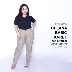 Putri Nasya Celana Kerja Kantor Big Basic Karet (NON STRETCH) Wanita/ Celana Wanita Jumbo Keren / Celana Kerja Seragam Wanita Bigsize / Celana Bahan Wanita Formal Super Jumbo Kekinian