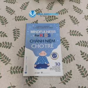 Sách - Chánh Niệm Cho Trẻ-Vanlangbooks
