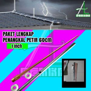 Paket Lengkap Penangkal Anti Petir Untuk Rumah Tombak Spitzen 1inch TB 60cm