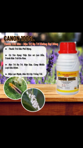 Thuốc Trừ Sâu Canon 100SL Chai 250ml - Trừ Bọ Trĩ Rệp Sáp Bảo Vệ Cây Trồng Khỏi Sâu Hại