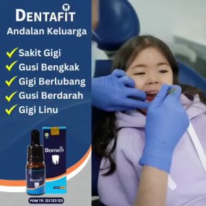 Dentafit: Obat Gigi Alami untuk Anak & Dewasa