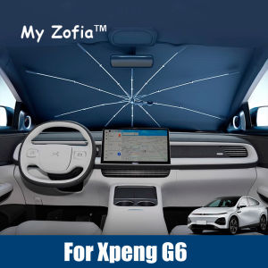 For XPENG G6 XiaoPeng G6 2023 2024 2025 2026 Car Windshield Sunshade Foldable Umbrella amry Front Heat Insulation Accessories